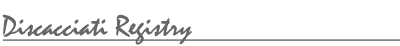 SECTION: Discacciati Registry